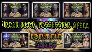UNDER BODY POSSESSION SPELL - COMPLETE - PREVIEW - ImMeganLive